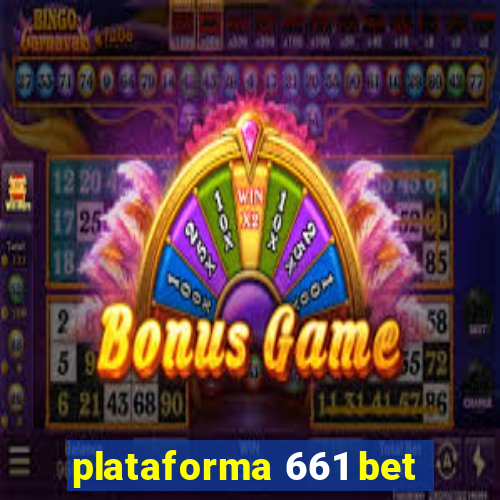 plataforma 661 bet